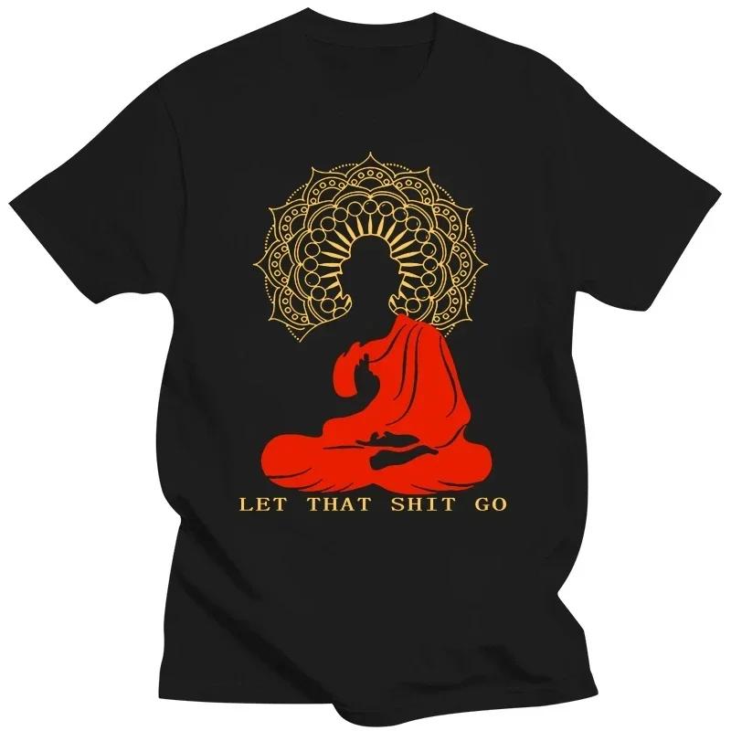 Lustiges Buddha-T-Shirt „Lass den Scheiß los“ | Herren- und Damen-T-Shirt